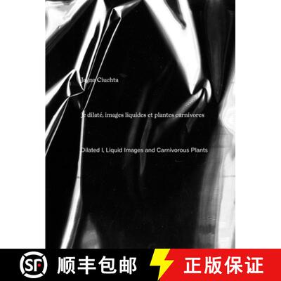 【3-4周达】Jagna Ciuchta: Dilated I, Liquid Images and Carnivorous Plants [9788867496303]