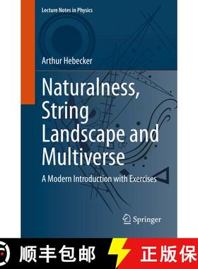 【3-4周达】Naturalness, String Landscape and Multiverse : A Modern Introduction with Exercises (1st e... [9783030651503]