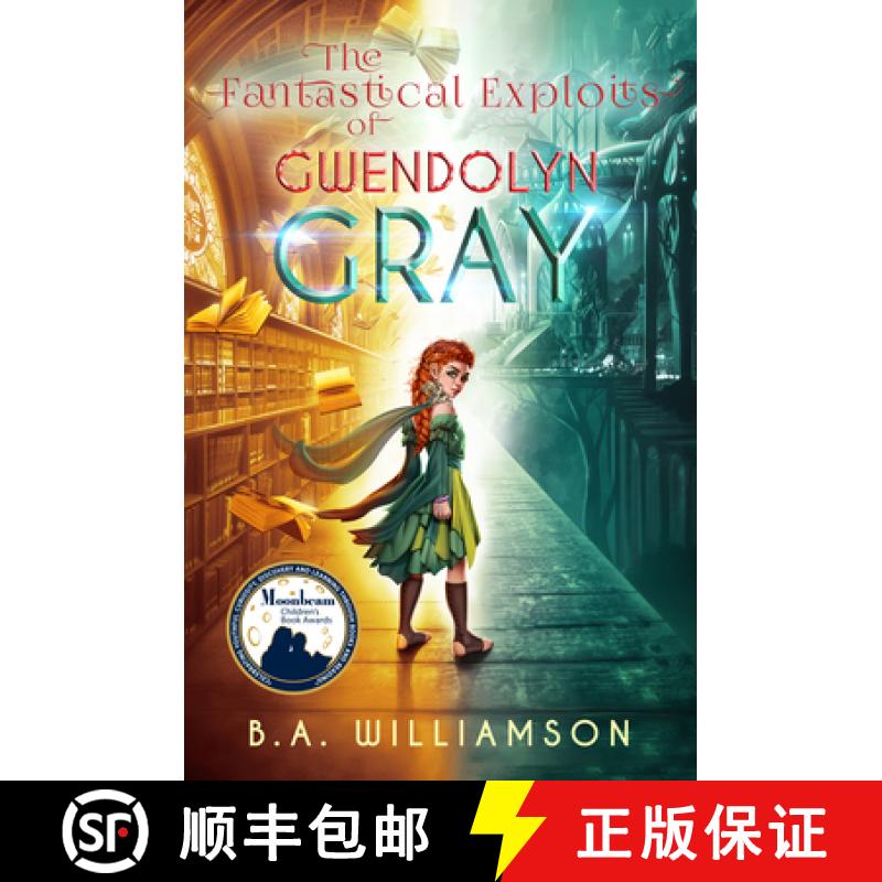 【4周达】The Fantastical Exploits of Gwendolyn Gray: Book 2 [9781631634352]