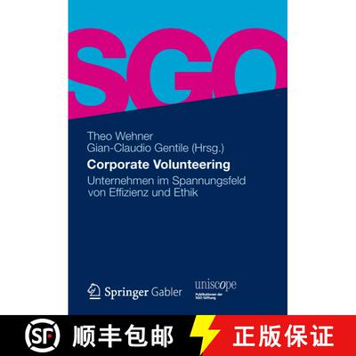 【3-4周达】精装 Corporate Volunteering: Unternehmen im Spannungsfeld von Effizienz und Ethik [9783834918130]