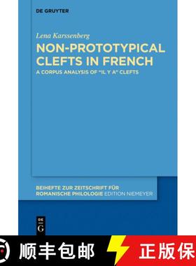 预订 Non-prototypical Clefts in French: A Corpus Analysis of il y a Clefts [9783110583755]