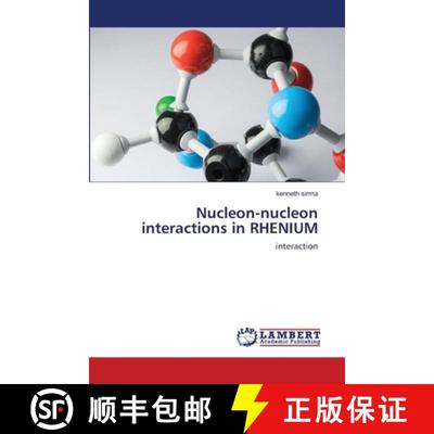 预订 Nucleon-nucleon interactions in RHENIUM [9786203580044]