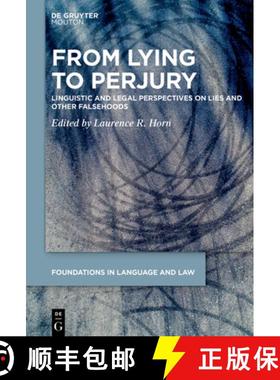 预订 From Lying to Perjury: Linguistic and Legal Perspectives on Lies and Other Falsehoods [9783111356884]