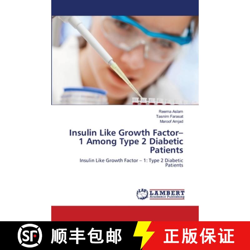 预订 Insulin Like Growth Factor-1 Among Type 2 Diabetic Patients [9783659138881]