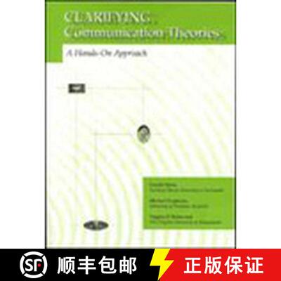 【3-4周达】Clarifying Communication Theories: A Hands-On Approach [Wiley传媒] [9780813802923]