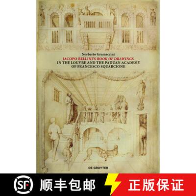 【3-4周达】Jacopo Bellini`s Book of Drawings in the Louvre – and the Paduan Academy of Francesco Squ... [9783110725957]