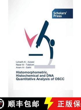 预订 Histomorphometric, Histochemical and DNA Quantitative Analysis of OSCC [9783639767858]