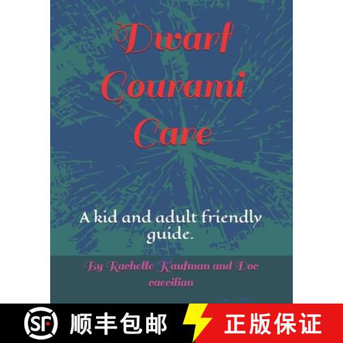 【3-4周达】Dwarf Gourami Care: A kid and adult friendly guide. [9798990483743]