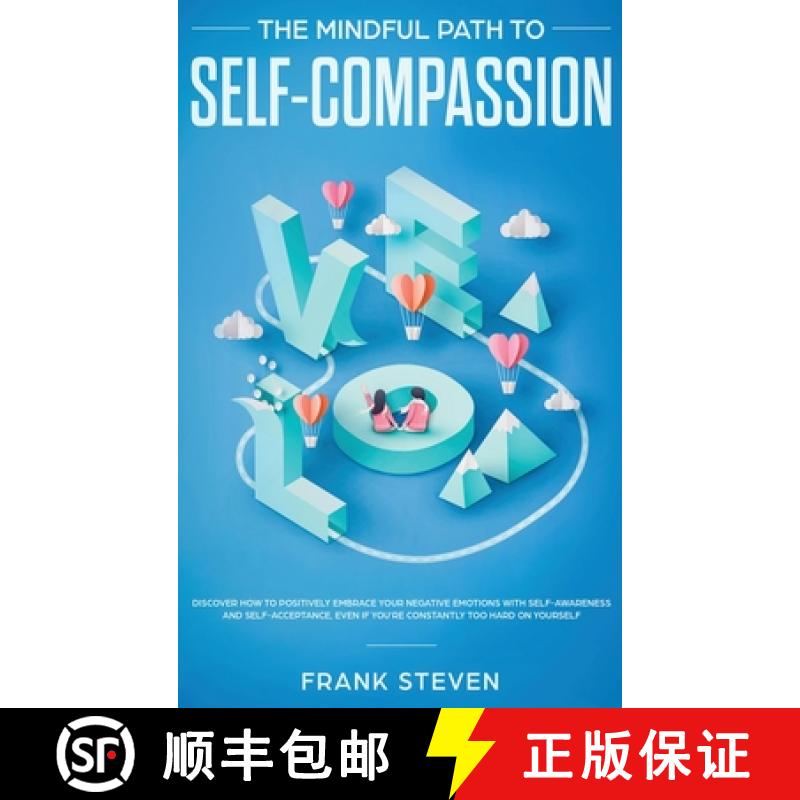 【3-4周达】Mindful Path to Self-Compassion: Discover How to Positively Embrace Your Negative Emotions... [9781952083327]