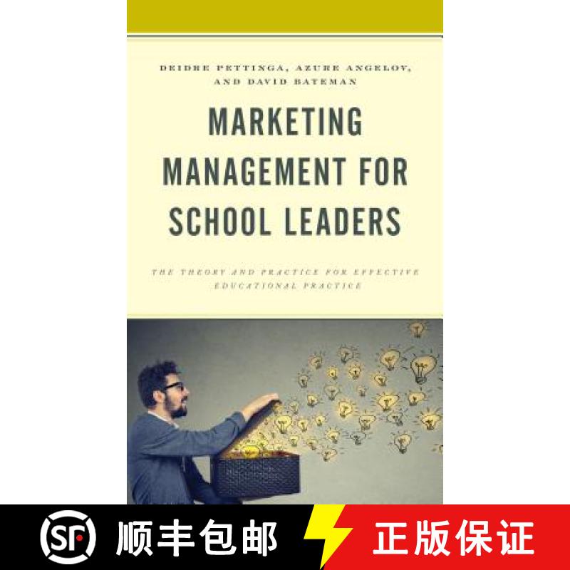 预订 Marketing Management for School Leaders : The Theory and Practice for Effective Educational Prac... [9781475850086]