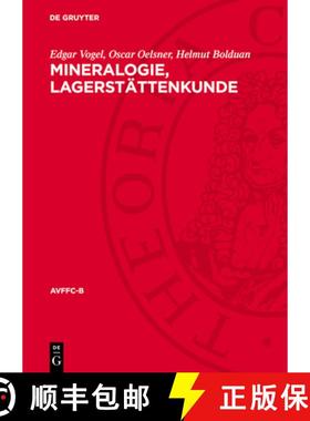 预订 Mineralogie, Lagerstättenkunde: Vorträge Des Berg- Und Hüttenmännischen Tages 1953 [9783112776940]