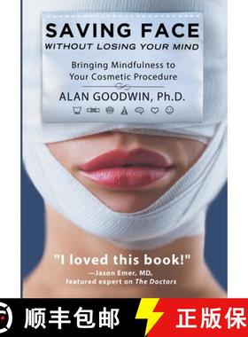 【3-4周达】Saving Face Without Losing Your Mind: Bringing Mindfulness to Your Cosmetic Procedure [9798986649504]