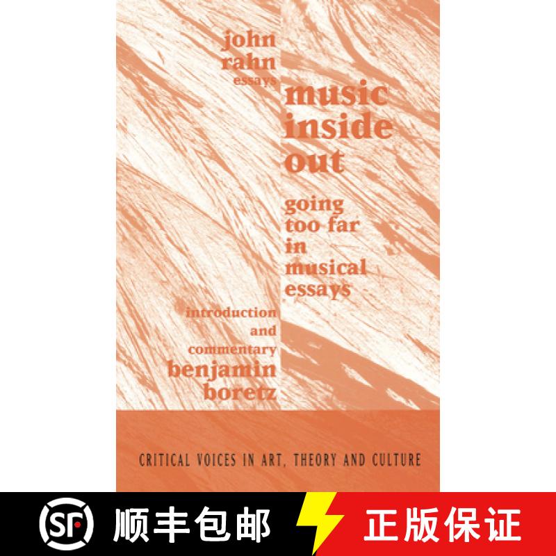 【3-4周达】Music Inside Out : Going Too Far in Musical Essays [9789057013423]