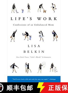 【3-4周达】Life's Work : Confessions of an Unbalanced Mom [9780743225434]