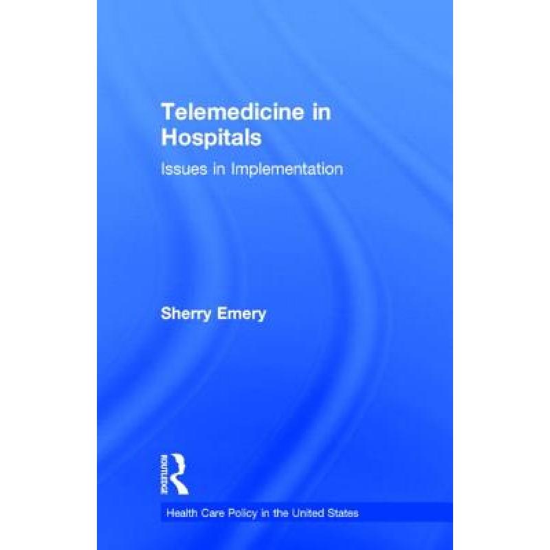 【4周达】Telemedicine in Hospitals :