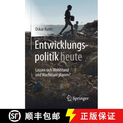 【3-4周达】Entwicklungspolitik heute : Lassen sich Wohlstand und Wachstum planen? (1. Aufl. 2017) [9783658123987]