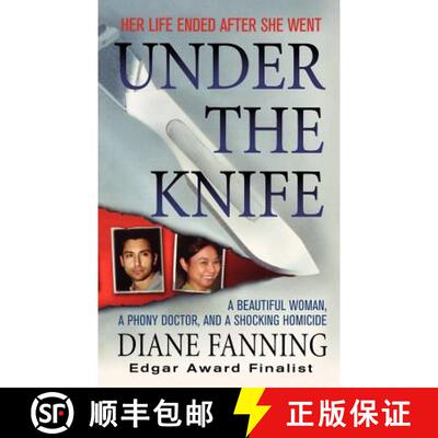【3-4周达】Under the Knife: A Beautiful Woman, a Phony Doctor, and a Shocking Homicide [9781250025838]