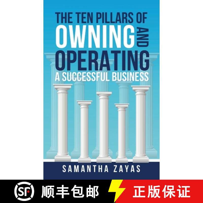 预订 The Ten Pillars of Owning and Operating a Successful Business [9781959608790]