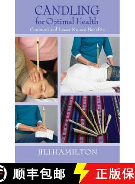 【3-4周达】Candling for Optimal Health: Common and Lesser Known Benefits [9781844091300]
