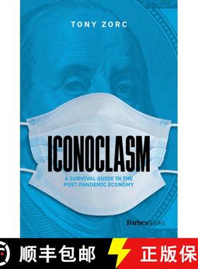 【3-4周达】Iconoclasm: A Survival Guide for the Post-Pandemic Economy [9781950863358]