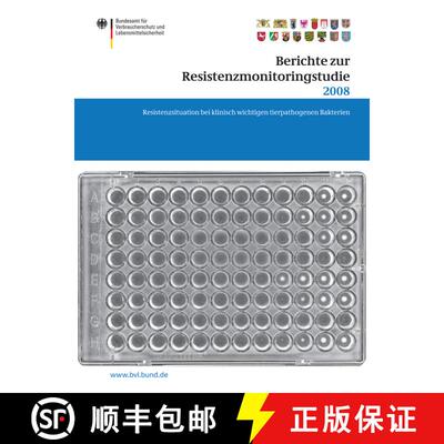 【3-4周达】Berichte Zur Resistenzmonitoringstudie 2008: Resistenzsituation Bei Klinisch Wichtigen Tie... [9783034804226]