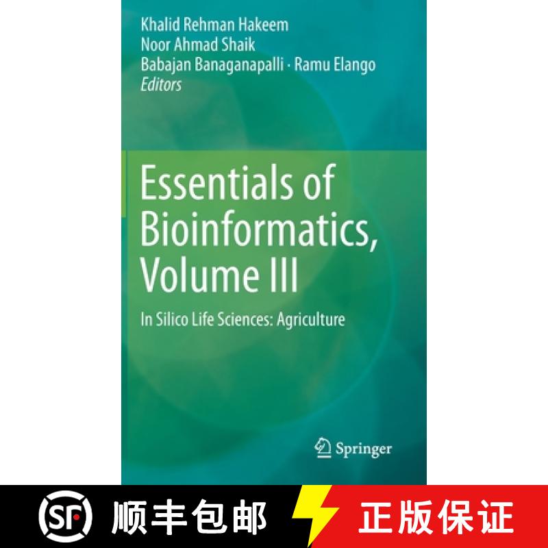 【4周达】Essentials of Bioinformatics, Volume III : In Silico Life Sciences: Agriculture [9783030193171]
