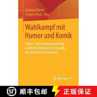 mit Komik Wahlkampf 9783658179847 Akteure Humor 4周达 Fremdinszenierung Selbst und Satir... politischer