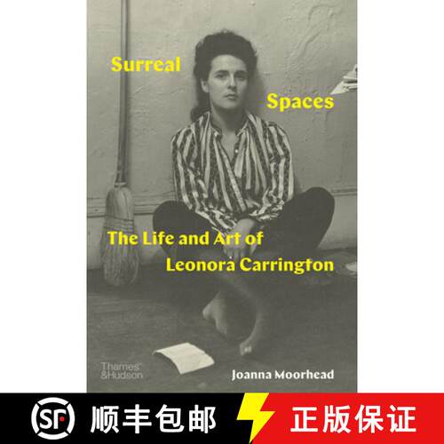 【3-4周达】精装 Surreal Spaces: The Life and Art of Leonora Carrington [9780500025512]