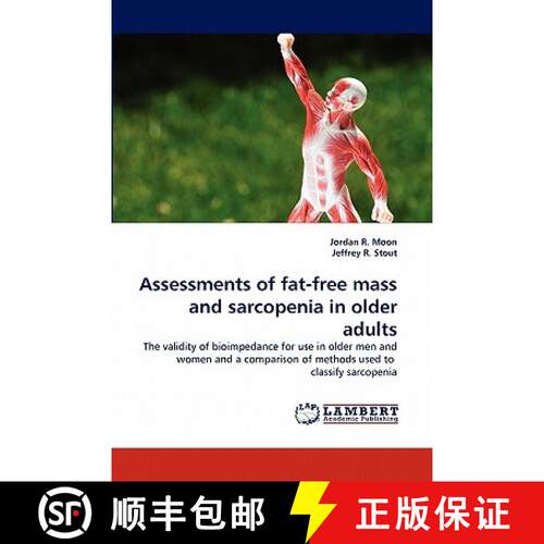 预订 Assessments of Fat-Free Mass and Sarcopenia in Older Adults [9783844326956]
