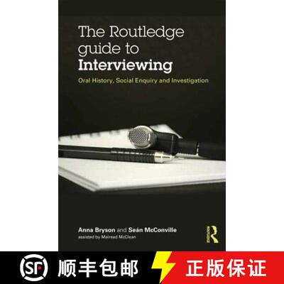 【3-4周达】The Routledge Guide to Interviewing: Oral History, Social Enquiry and Investigation [9780415710756]