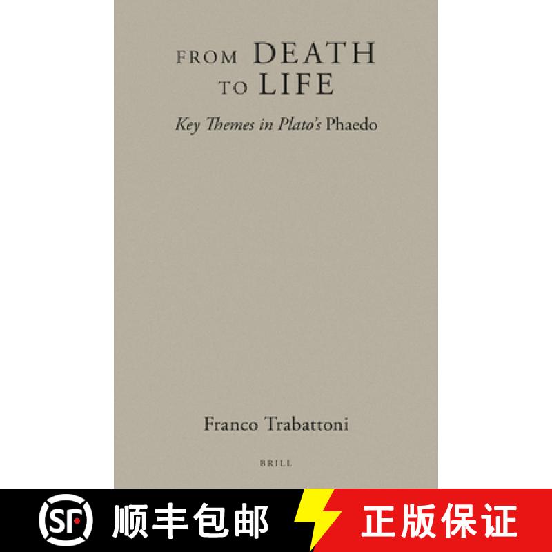 预订 From Death to Life: Key Themes in Plato's Phaedo [9789004538221]