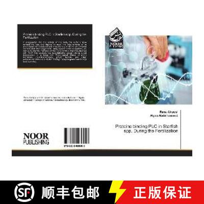 预订 Proteins binding PLC in Starfish spp. During the Fertilization [9786200060990]
