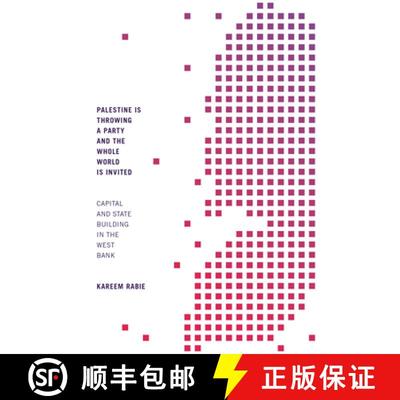【3-4周达】Palestine Is Throwing a Party and the Whole World Is Invited: Capital and State Building i... [9781478011958]