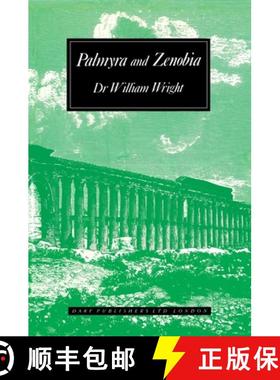 【3-4周达】Account of Palmyra and Zenobia with Travels and Adventures in Bashan and the Desert [9781850771555]