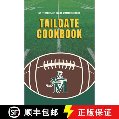 【3-4周达】St. Vincent-St. Mary Women's Board Tailgate Cookbook [9781948613095]