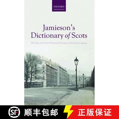 【3-4周达】苏格兰贾米森词典：第一部苏格兰语历史词典的故事 Jamieson's Dictionary of Scots [9780199639403]