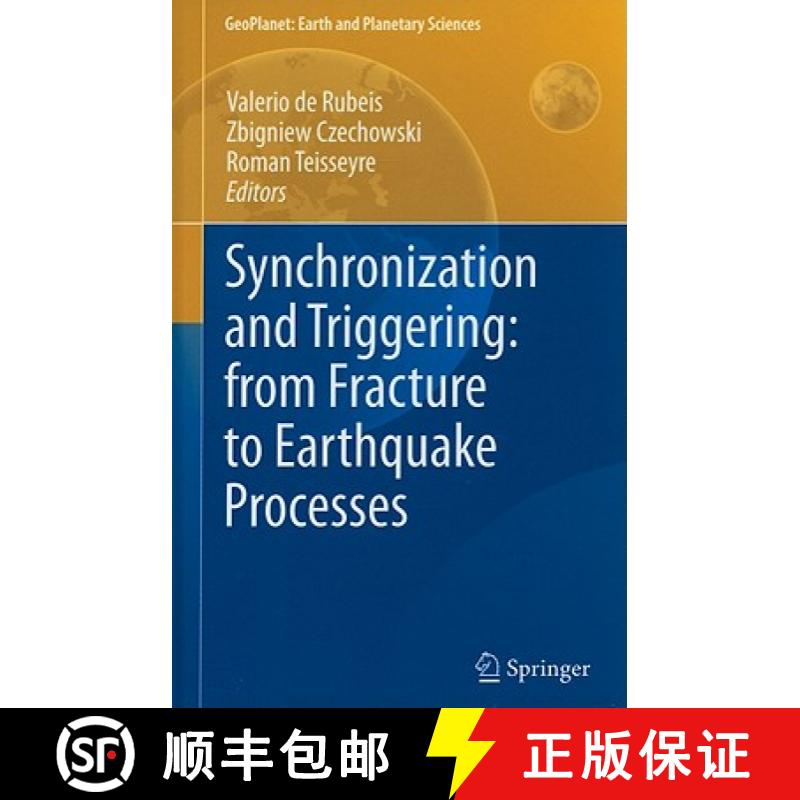 【3-4周达】Synchronization and Triggering: from Fracture to Earthquake Processes : Laboratory, Field ... [9783642122996]