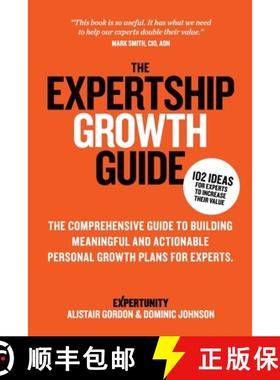【3-4周达】The Expertship Growth Guide: The comprehensive guide to building meaningful and actionable... [9780648166849]