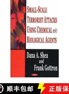 【3-4周达】Small- Scale Terrorist Attacks Using Chemical and Biological Agents [9781594542008]