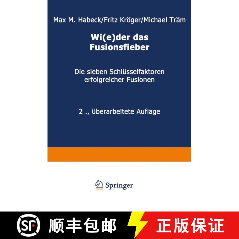 【3-4周达】Wi(e)der das Fusionsfieber: Die sieben Schlüsselfaktoren erfolgreicher Fusionen (2. Aufla... [9783322828651] - 实物图