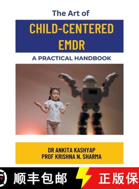 【3-4周达】The Art of Child-Centered EMDR: A Practical Handbook [9798223744283]