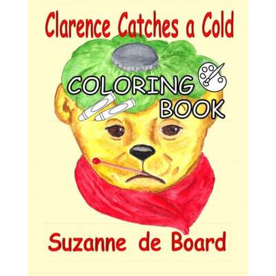 【4周达】Clarence Catches a Cold - a Coloring Book [9780998990552]