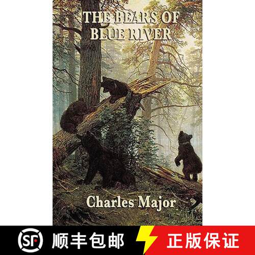 【3-4周达】The Bears of Blue River: A Frontier Adventure of Courage and Survival [9781604595314]