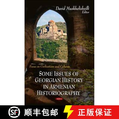 【3-4周达】Some Issues of Georgian History in Armenian Historiography [9781617613364]