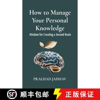 【3-4周达】How to Manage Your Personal Knowledge: Wisdom For Creating a Second Brain [9789334321326]