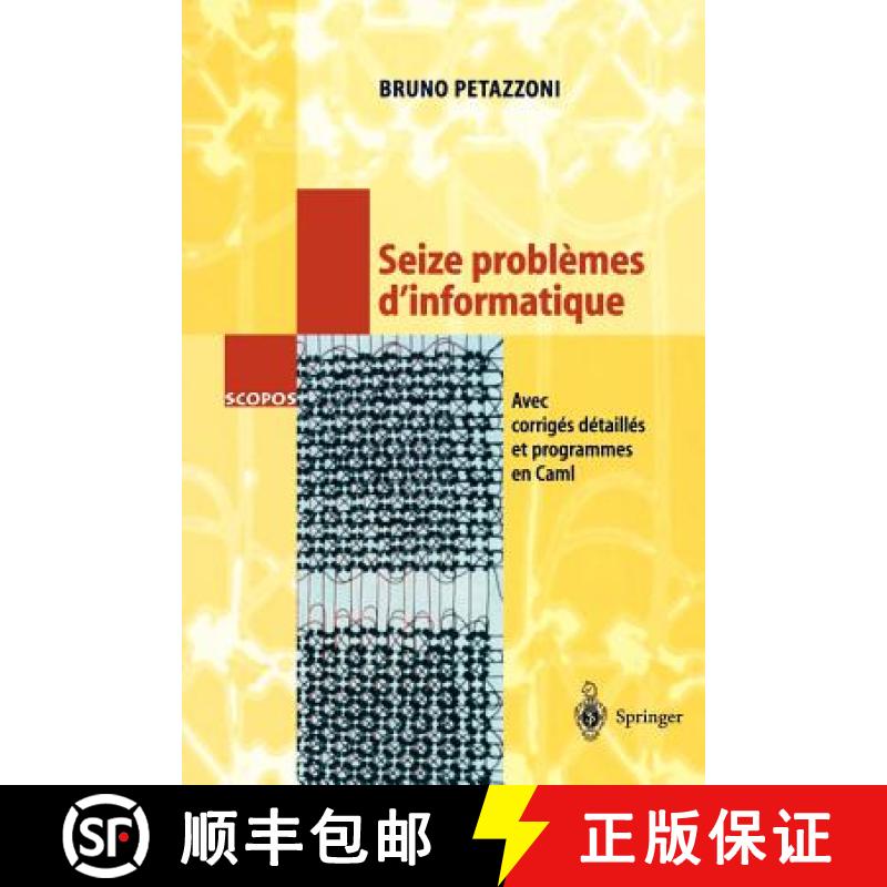 【3-4周达】Seize problèmes d'informatique : Avec corrigés détaillés et programmes en Caml [9783540673873]