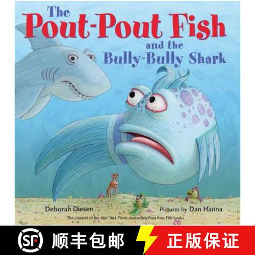 【3-4周达】The Pout-Pout Fish and the Bully-Bully Shark [9780374312220]