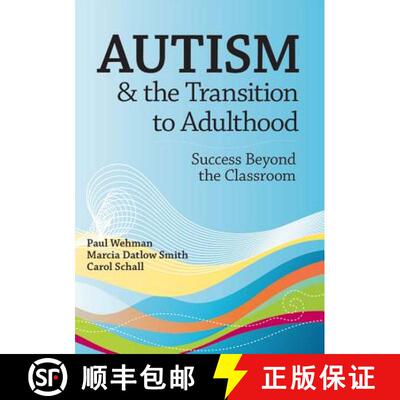 【3-4周达】Autism and the Transition to Adulthood: Success Beyond the Classroom [9781557669582]