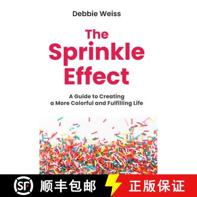 【3-4周达】精装 The Sprinkle Effect: A Guide to Creating a More Colorful and Fulfilling Life [9781964924052]