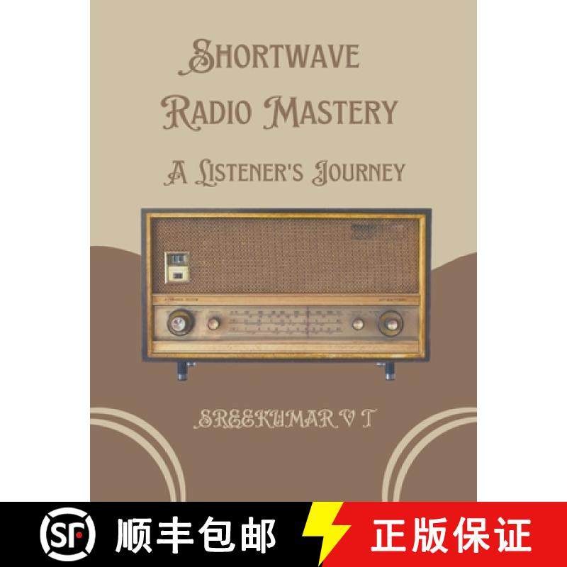 【3-4周达】Shortwave Radio Mastery: A Listener's Journey [9798223144533]